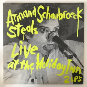 Armand Schaubroeck Steals - Live At The Holiday Inn