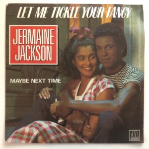 Jermaine Jackson - Let Me Tickle Your Fancy / Maybe Next Time