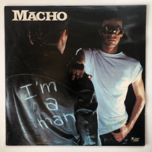 Macho - I&#039;m A Man