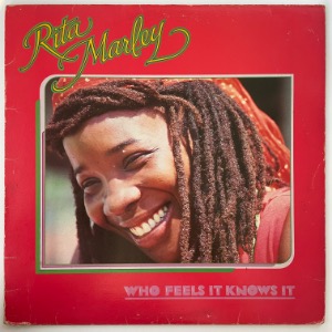 Rita Marley - Who Feels It Knows It