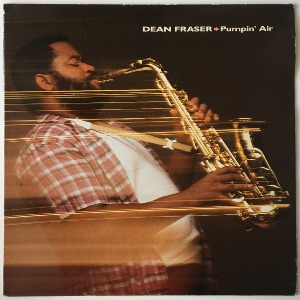 Dean Fraser - Pumpin&#039; Air