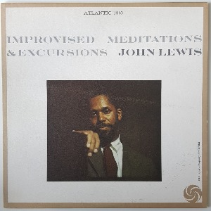John Lewis - Improvised Meditations &amp; Excursions