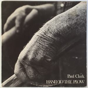 Paul Clark - Hand To The Plow