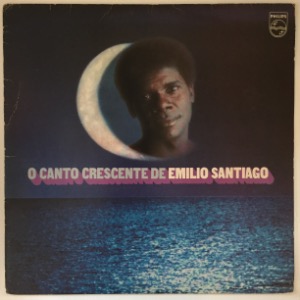 Emilio Santiago - O Canto Crescente De Emilio Santiago