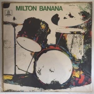Milton Banana - Milton Banana
