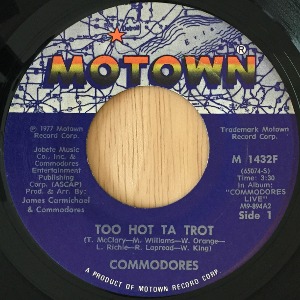Commodores -Too Hot Ta Trot