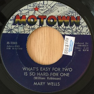Mary Wells - What&#039;s Easy For Two Is So Hard For One / You Lost The Sweetest Boy