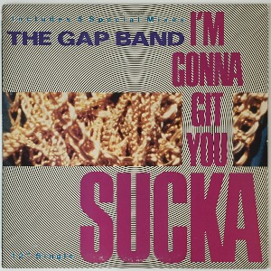 The Gap Band - I&#039;m Gonna Git You Sucka