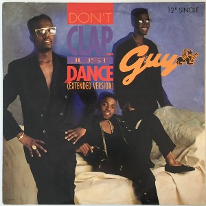 Guy - Don&#039;t Clap ... Just Dance (Extended Version)