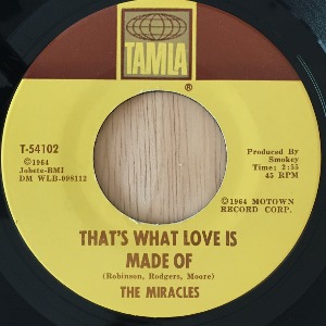 The Miracles - That&#039;s What Love Is Made Of / Would I Love You