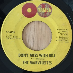 The Marvelettes - Don&#039;t Mess With Bill / Anything You Wanna Do