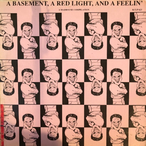 Various - A Basement, A Red Light, And A Feelin&#039; (A Madhouse Compilation)