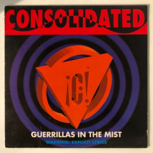 Consolidated - Guerrillas In The Mist