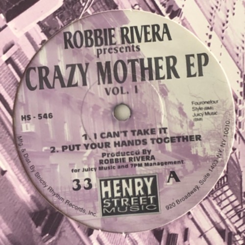 Robbie Rivera - Crazy Mother EP Vol. 1