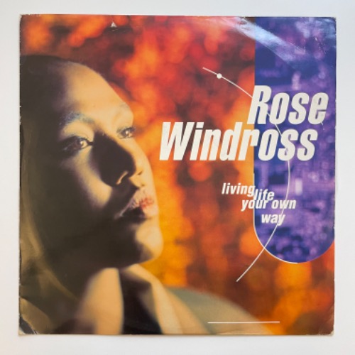 Rose Windross - Living Life Your Own Way