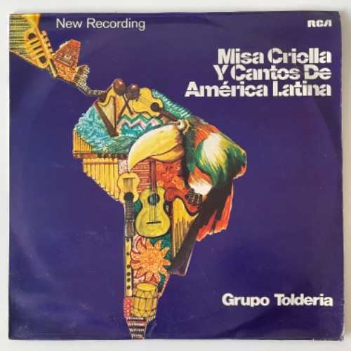 Grupo Toldería - Misa Criolla Y Cantos De América Latina