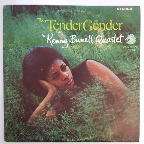 Kenny Burrell Quartet - The Tender Gender