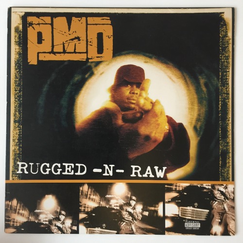 PMD - Rugged-N-Raw