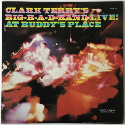 Clark Terry&#039;s Big Bad Band - Big-B-A-D-Band Live! At Buddy&#039;s Place