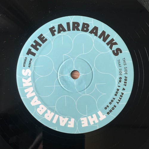 The Fairbanks ‎ - Just A Petty Song