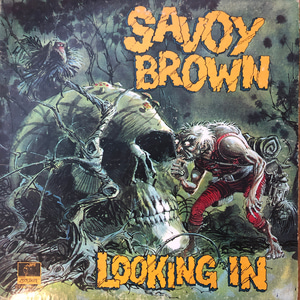 Savoy Brown ‎– Looking In