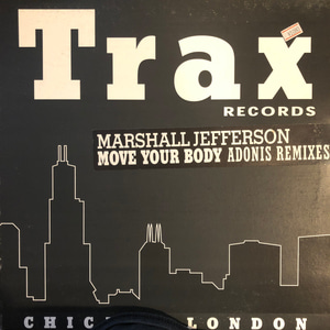 Marshall Jefferson ‎– Move Your Body (Adonis Remixes)