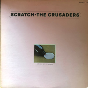 The Crusaders ‎– Scratch