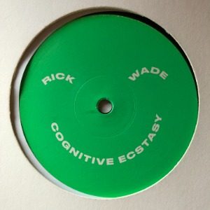 Rick Wade – Cognitive Exstacy