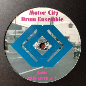 Motor City Drum Ensemble ‎- Raw Cuts # 5 / Raw Cuts # 6