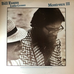 Bill Evans, Eddie Gomez ‎– Montreux III