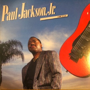 Paul Jackson, Jr. - I Came To Play