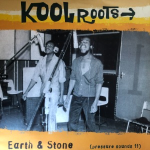 Earth &amp; Stone ‎– Kool Roots