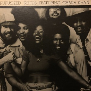 Rufus Featuring Chaka Khan – Rufusized