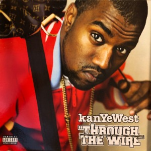 Kanye West - Through The Wire