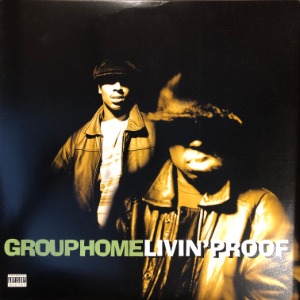 Group Home - Livin&#039; Proof