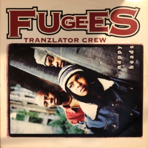 Fugees (Tranzlator Crew) - Nappy Heads