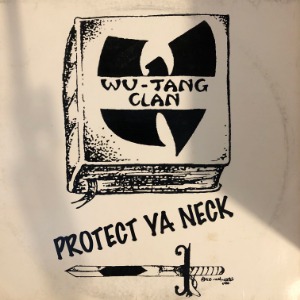 Wu-Tang Clan	- Protect Ya Neck