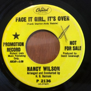 Nancy Wilson - Face It Girl, It&#039;s Over / The End Of Our Love