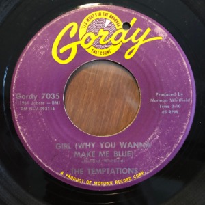 The Temptations  - Girl (Why You Wanna Make Me Blue) / Baby Baby I Need You
