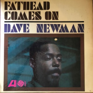 Dave Newman - Fathead Comes On
