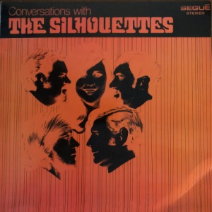 The Silhouettes - Conversations With The Silhouettes