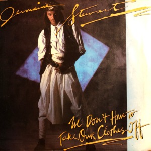 Jermaine Stewart - We Don&#039;t Have To Take Our Clothes Off
