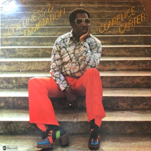 Clarence Carter - Loneliness &amp; Temptation