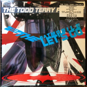 The Todd Terry Project  - To The Batmobile Let&#039;s Go