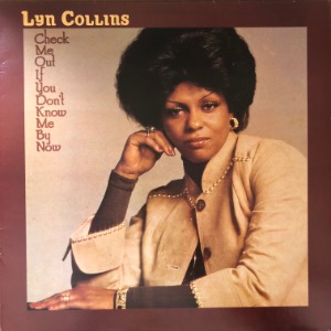 Lyn Collins - Check Me Out If You Don&#039;t Know Me By Now