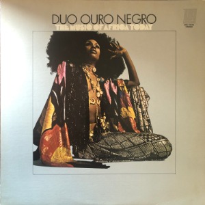 Duo Ouro Negro - The Music Of Africa Today