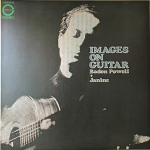 Baden Powell + Janine - Images On Guitar