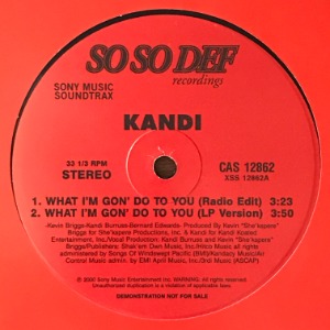 Kandi	- What I&#039;m Gon&#039; Do To You