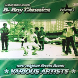 Various - DJ Dusty Bottom Presents: B-Boy Classics Volume 3 (2 x LP)