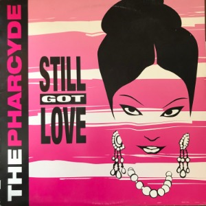 The Pharcyde / Pitchhitters - Stillgotlove / Invasion